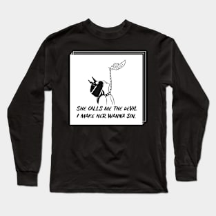 She Calls Me The Devil Long Sleeve T-Shirt